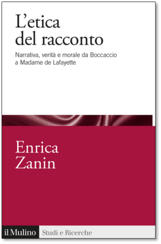 Couverture du livre L'Etica del racconto. Narrativa, verità e morale da Boccaccio a Madame de Lafayette